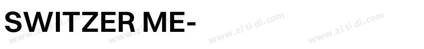 SWITZER ME字体转换